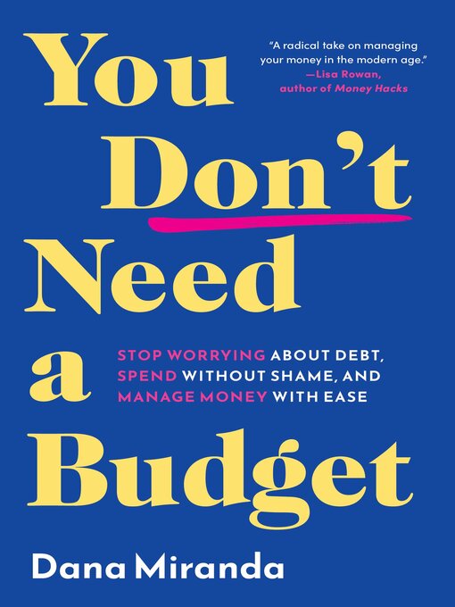 Title details for You Don't Need a Budget by Dana Miranda - Available